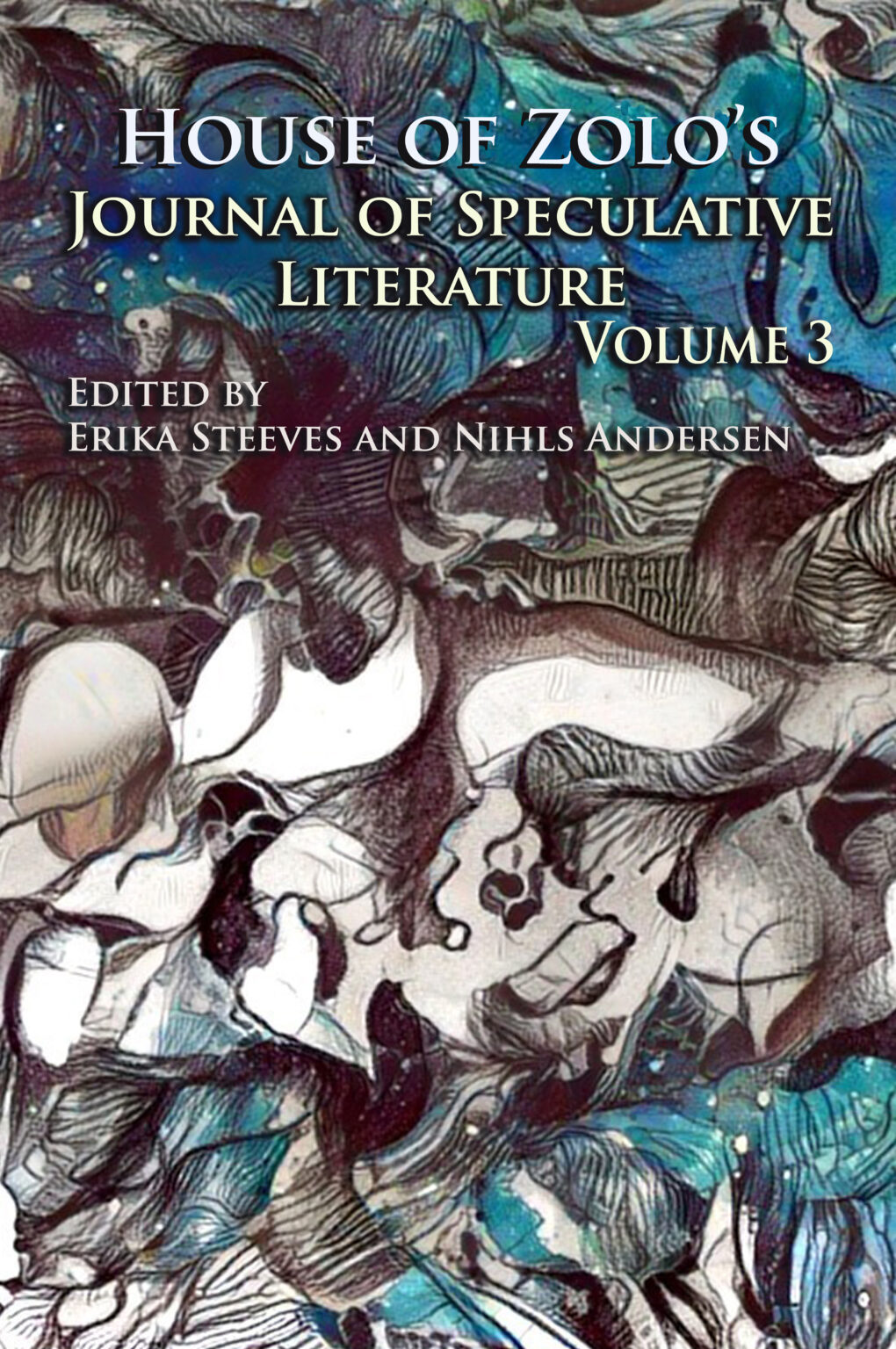 HOZ’s Journal of Speculative Literature, V3 House of Zolo